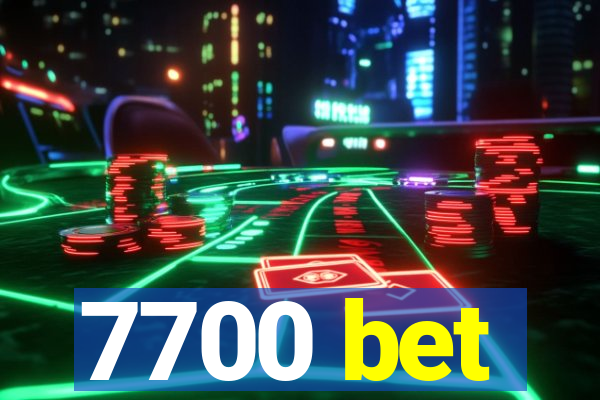 7700 bet